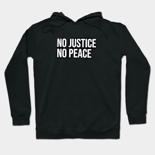 No Justice No Peace Hoodie